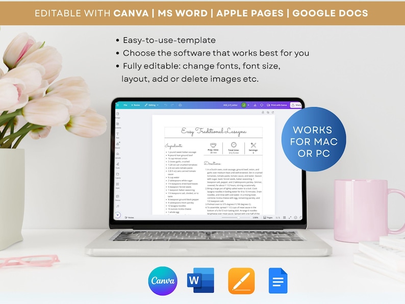 May include: A laptop displays a recipe for Easy Traditional Lasagna. The screen shows ingredients and directions. The image includes text: "EDITABLE WITH CANVA | MS WORD | APPLE PAGES | GOOGLE DOCS" and "WORKS FOR MAC OR PC". A pink mug and flowers are also visible.