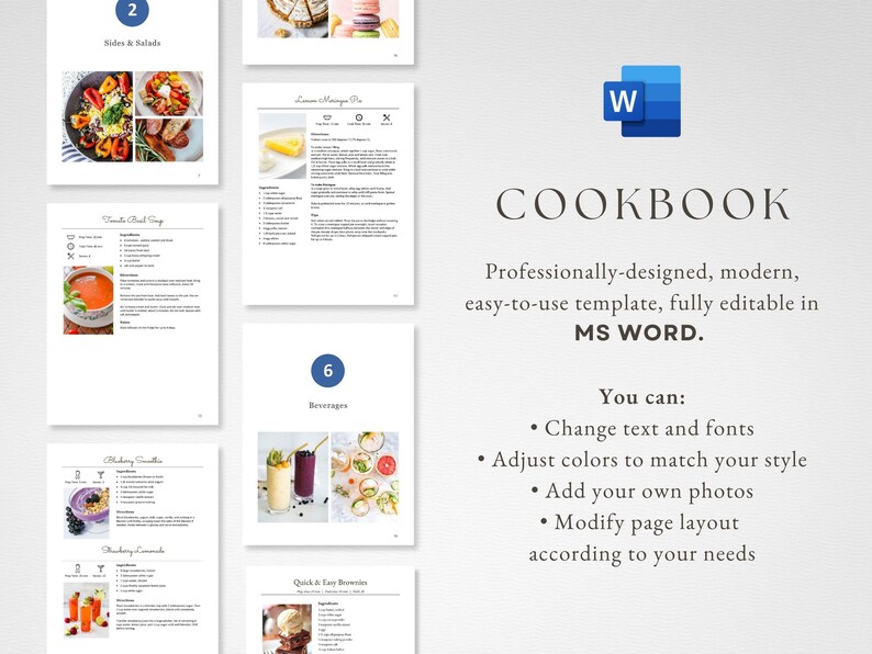 May include: A digital template for a cookbook, designed in Microsoft Word. The template is modern and easy to use. The image shows a preview of the cookbook pages, which include sections for sides and salads, beverages, and quick and easy brownies. The text on the image says "Professionally-designed, modern, easy-to-use template, fully editable in MS WORD. You can: Change text and fonts, Adjust colours to match your style, Add your own photos, Modify page layout according to your needs."