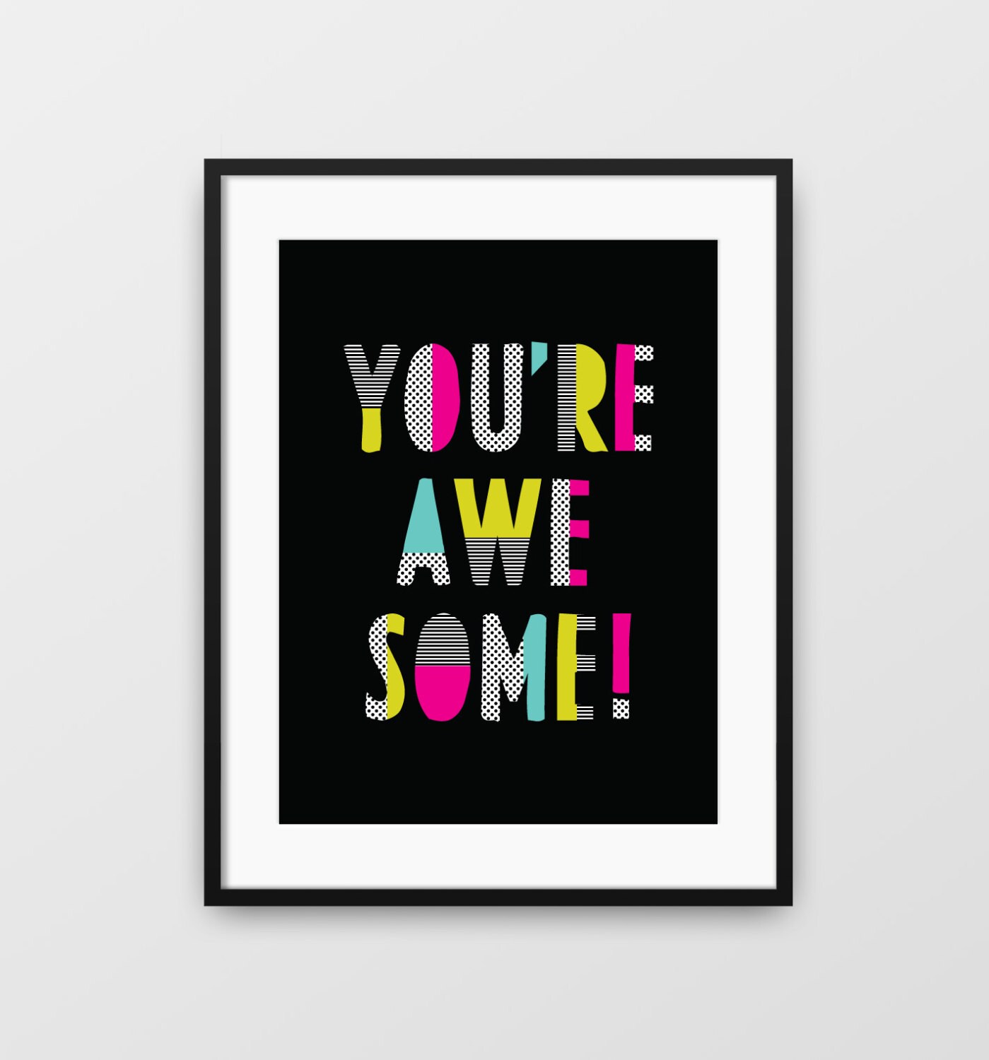 You're Awesome Wall Print Quote Kids Decor Teen Room Etsy