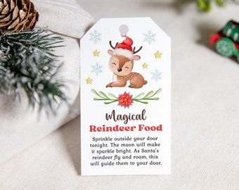 May include: A white gift tag with a cartoon reindeer wearing a Santa hat. The tag has the text "Magical Reindeer Food" and instructions to sprinkle the food outside your door for Santa's reindeer.