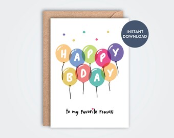 Birthday Balloons Printable Greeting Card, Friendship, Happy Birthday Digital Card, Favorite Person Birthday Card, Digital Download Card