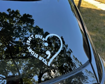 Semicolon Decal: Stay Strong, Mental Health Awareness Car/Laptop Sticker