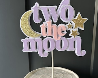 Girl Two the Moon Cake Topper | two the moon cake topper in custom colors | 2nd birthday cake topper