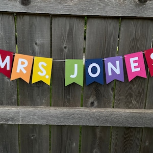 Custom Saying Cardstock Pennant Banner: Rainbow Colors, Teacher Decor