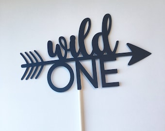 Wild ONE Cake Topper -- WILD ONE Party -- Tribal Cake Topper-- Tribal One Cake Topper-- First Birthday-- Arrow Topper-- Tribal Party