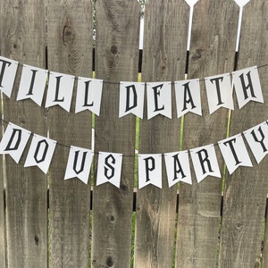 Till Death do us Party Banner | Bachelorette Party Decorations
