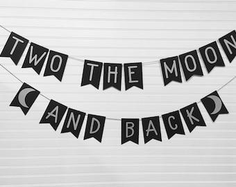Two the Moon Banner in Custom Colors | 2nd Birthday Party Decor
