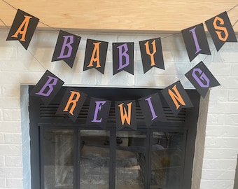 A Baby is Brewing Banner | A Baby is Brewing Baby Shower Banner | Halloween Baby Shower | Halloween Decor | Halloween Party