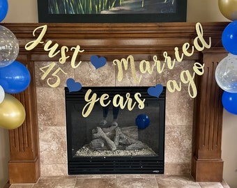 Just Married Years Ago Anniversary Banner| Anniversary Party Banner | Marriage Milestone Celebration Banner | Just Married Banner