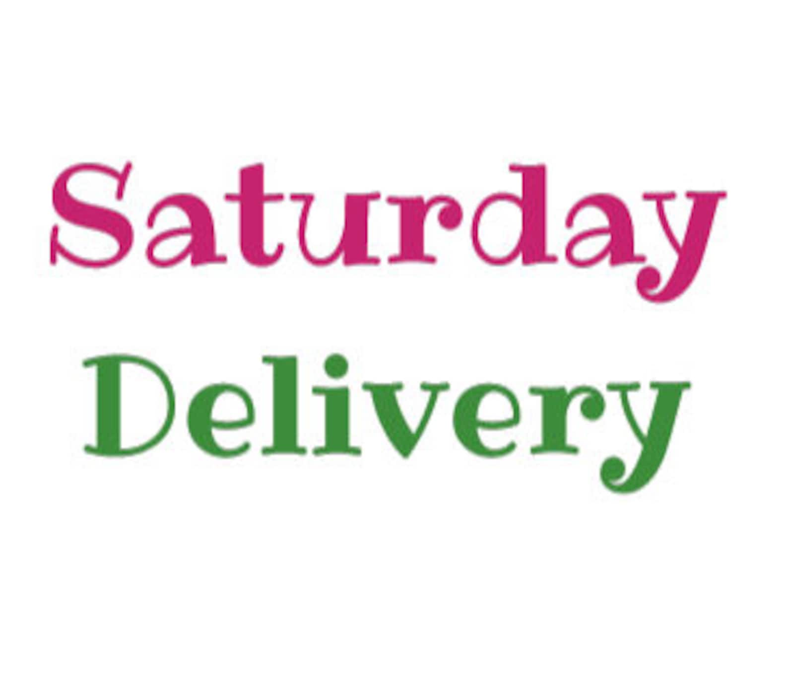 Saturday Delivery Shipping Upgrade Etsy