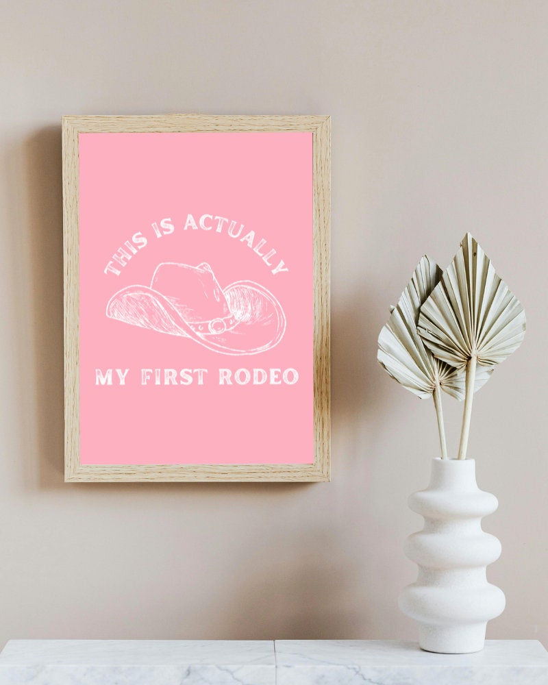 This is Actually My First Rodeo Print, Rodeo Print, Cowboy Print ...