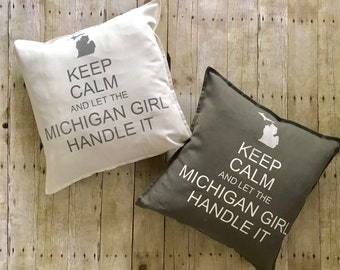 Keep Calm Michigan Girl- Keep calm- Michigan Girl- Michigan Woman- I Stand With That Woman From MIchigan- That Woman From Michigan