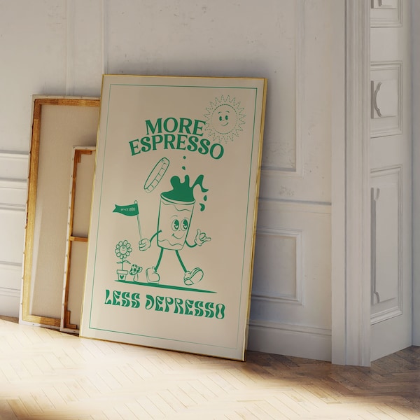 Mehr Espresso Less Depresso Druck, Trendige Wandkunst, Kaffee Poster, Retro Wanddekor, Vintage Poster, Ästhetischer Druck, Kaffee Druck