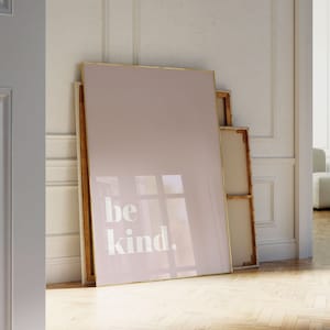 Be Kind Quote Print Kindness Poster Blush Pink Wall Art Nursery Positivity Wall Art Motivational Quotes Pastel Bedroom Decor image 1