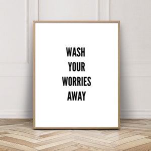 Kids Bathroom Signs - Wash Your Worries Away - Funny Bathroom Quotes - Bathroom Rules Print - Quotes for Kids Room Wall Art