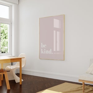 Be Kind Quote Print Kindness Poster Blush Pink Wall Art Nursery Positivity Wall Art Motivational Quotes Pastel Bedroom Decor image 5