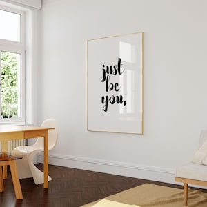 Quote Art, Just Be You Print, Gift for Girlfriend, First Anniversary Gift, Wall Art Quotes, Life Quotes Wall Print, Minimalist Typography image 7