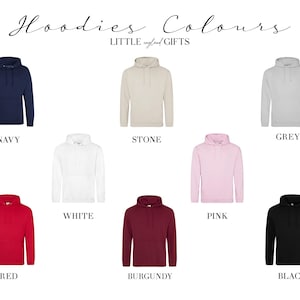 May include: Hoodies in various colors, including navy, stone, grey, white, pink, red, burgundy, and black. The text "Hoodies Colours" and "LITTLE crafted GIFTS" is displayed at the top of the image.