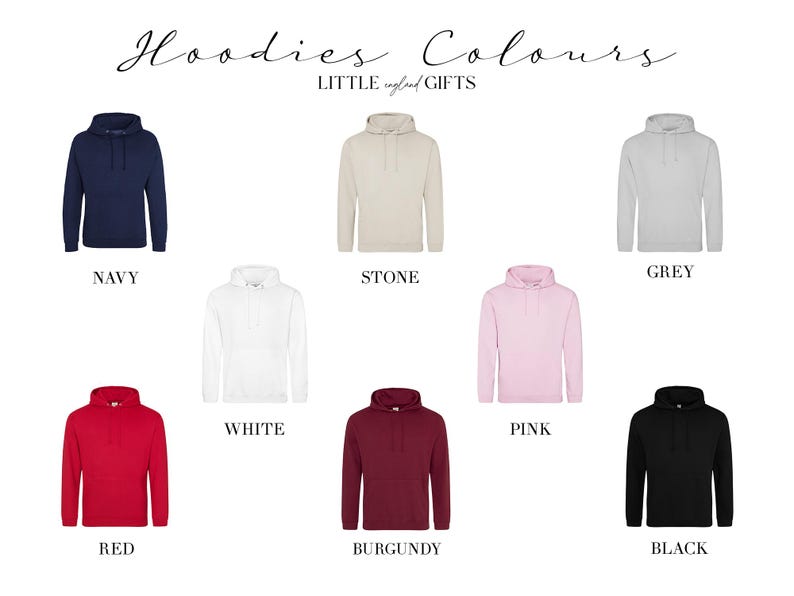 May include: Hoodies in various colors, including navy, stone, grey, white, pink, red, burgundy, and black. The text "Hoodies Colours" and "LITTLE crafted GIFTS" is displayed at the top of the image.
