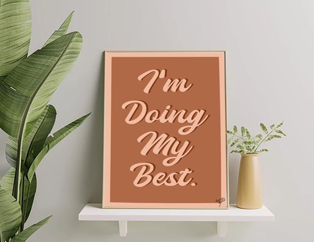 Im Doing My Best Print Posters | Positive Affirmation | Minimal Word ...
