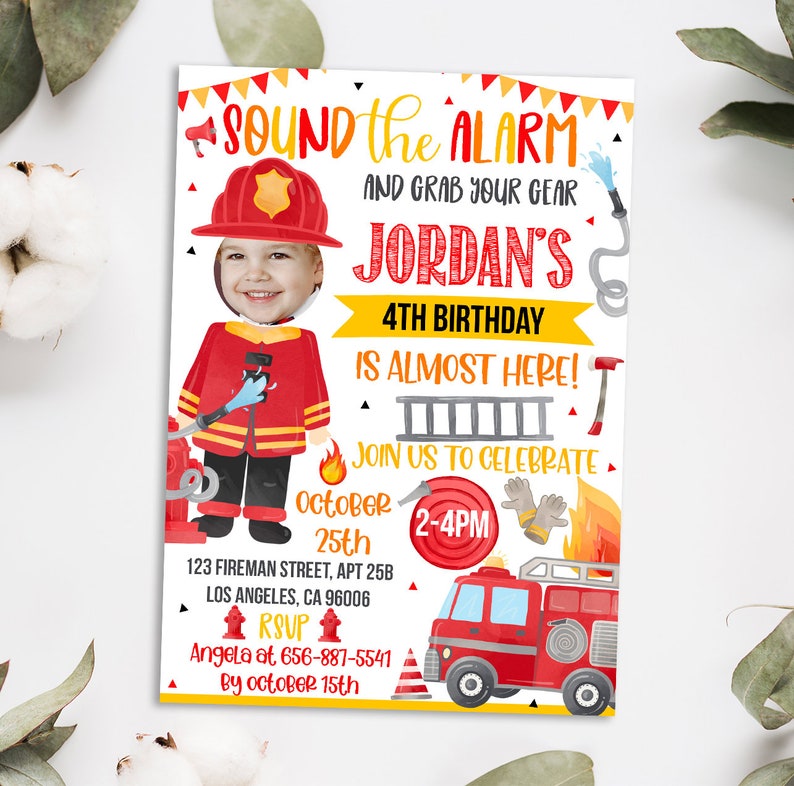 May include: A red and yellow firefighter themed birthday invitation with a photo cutout for a child's face. The invitation says "Sound the Alarm and Grab Your Gear Jordan's 4th Birthday is Almost Here! Join us to Celebrate October 25th 2-4PM 123 Fireman Street, Apt 25B Los Angeles, CA 96006 RSVP Angela at 656-887-5541 By October 15th"