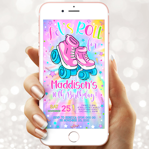 May include: A smartphone displays a colorful birthday invitation. The design features pink roller skates with blue wheels, the text "Let's ROLL for" and "Maddison's 10th Birthday!" The date is November 25th.