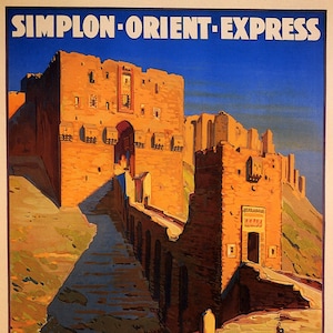 Simplon Orient Express France Greece Italy Turkey Syria Swiss Travel To the Arab World Tourism Vintage Poster Repro Free Shipping in USA