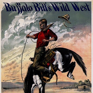 Buffalo Bill&#39;s Wild West Bucking Bronco Horse United States American Show Vintage Poster Repro on Matte Paper or Canvas Free Shipping in USA