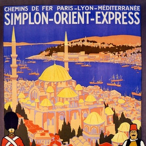 Simplon Orient Express Luxury Train Travel London to Istanbul Tourism Vintage Poster Repro on matte paper and canvas FREE S/H in USA