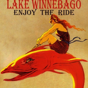 Lake Winnebago Beach Girl Riding Big Fish Enjoy The Ride Tourism Sail Boat Sailing Summer Travel Vintage Poster Repro Free Shipping in USA