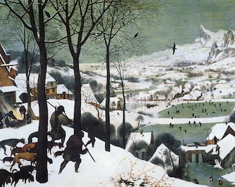 Bruegel Hunting Hunters in the Snow Winter by Painter Pieter Bruegel 1565 Fine Art Repro on Matte Paper or Canvas FREE SHIPPING in USA