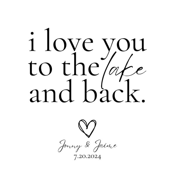 I Love You to the Lake and Back Charcuterie Cup Sticker or Cigar Sticker for Wedding