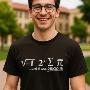 I Ate Some Pie Math Shirt, Funny Pi Day T-Shirt for Men & Women, Teacher Gift, STEM Humor Tee, Graduation Unisex Top, Free Shipping