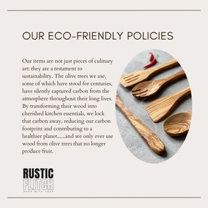 May include: Wooden kitchen utensils, including a fork, spoon, spatula, and small bowl, are displayed on a light gray surface. The utensils are made from olive wood and have a natural, rustic appearance. The text "OUR ECO-FRIENDLY POLICIES" is at the top.