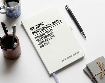 Funny “My Super Professional Notes” Notebook – Personalised Office Gift for Boss, Co-Workers or Friends