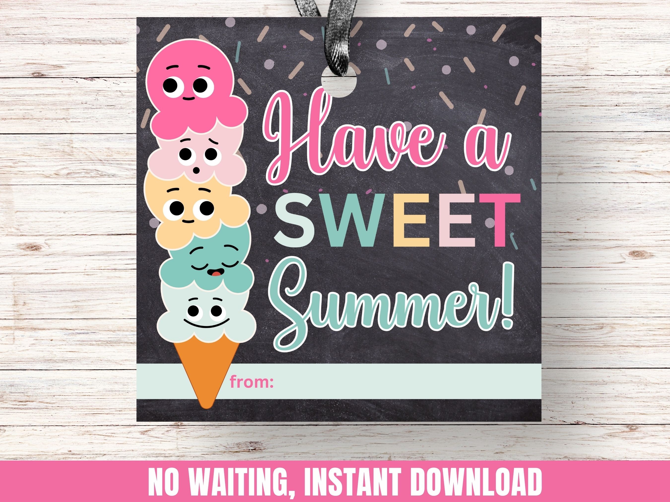Have A Sweet Summer Tag End of Year Student Gift Ice Cream Kids ...
