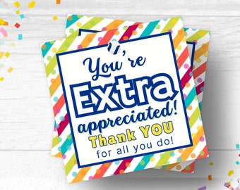 Extra Gum Teacher Appreciation Tags Extra Employee Appreciation Tag Extra Gift Nurse Appreciation Extra Gum Thank You Extra Gum Tag Teacher