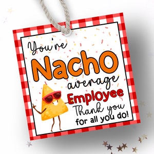 Employee Appreciation Snack Tag Nacho Employee Appreciation Snack Thank You Tags Staff Chips Appreciation Tag Printable Co-Worker Gift Tag