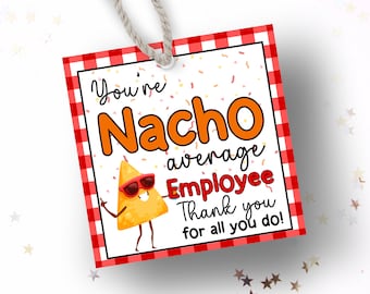 Employee Appreciation Snack Tag Nacho Employee Appreciation Snack Thank You Tags Staff Chips Appreciation Tag Printable Co-Worker Gift Tag