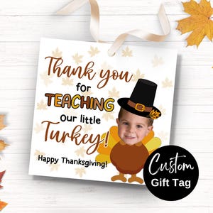 Etiqueta de regalo de pavo personalizada con foto del niño: etiqueta de regalo personalizada para maestros Thankful for You Etiqueta de regalo de pavo personalizado Thank You for Teaching our Little