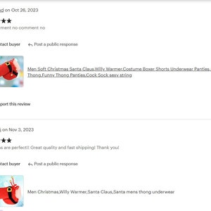 May include: Two product reviews for a Christmas-themed underwear item. The first review is a five-star rating with no comment. The second review is a four-star rating with the comment "My items are perfect!! Great quality and fast shipping! Thank you!" The product image shows a red and white Santa Claus-themed thong underwear.
