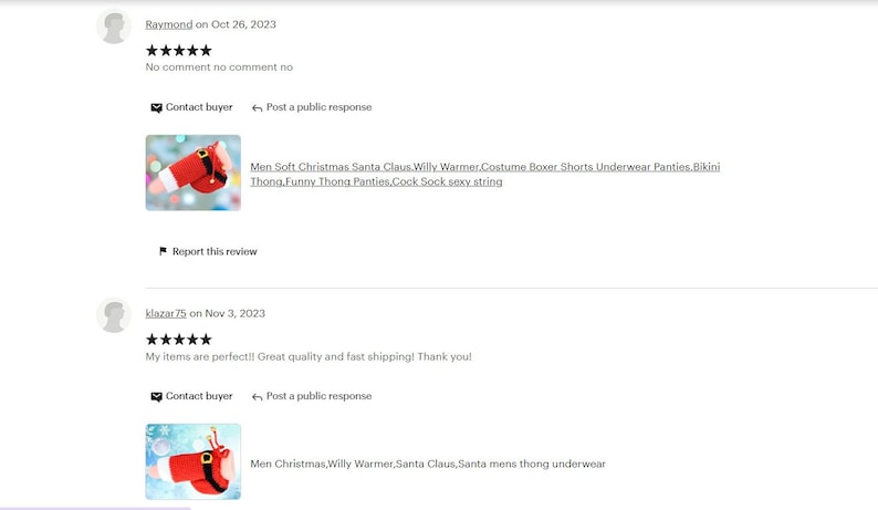 May include: Two product reviews for a Christmas-themed underwear item. The first review is a five-star rating with no comment. The second review is a four-star rating with the comment "My items are perfect!! Great quality and fast shipping! Thank you!" The product image shows a red and white Santa Claus-themed thong underwear.