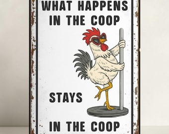 Funny Chicken Coop Sign "What Happens in the Coop Stays in the Coop" | Rustic Farm Humor Handmade Sign