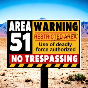 Area 51 Warning Sign Restricted Area No Trespassing