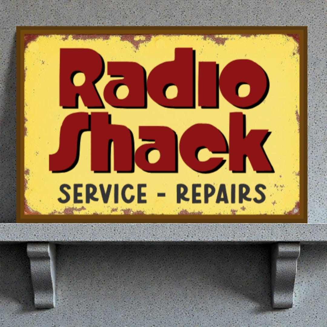 Shack Repairs Retro Radio Shack Service and Repairs Sign | Vintage Radio Enthusiast ...