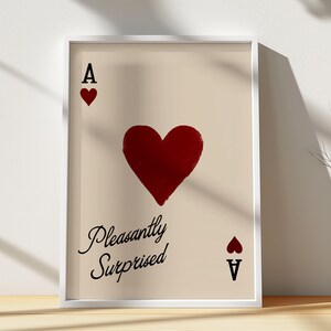 Ace of Hearts Quote Print, Pleasantry Surprised Card Art, Minimalist Wall Decor, Red Heart Digital Download