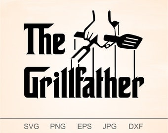 Download The Grillfather Svg Etsy