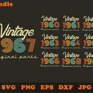 Vintage 1960-69 original parts svg bundle, Birthday svg, 50-60 years old svg, Digital files for prints