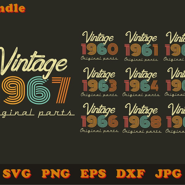 Vintage 1960-69 original parts svg bundle, Birthday svg, 50-60 years old svg, Digital files for prints