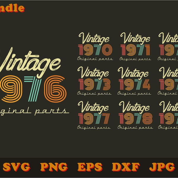 Vintage 1970-79 original parts svg bundle, Birthday svg, 40-50 years old svg, Digital files for prints